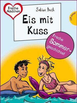 cover image of Sommer, Sonne, Ferienliebe--Eis mit Kuss